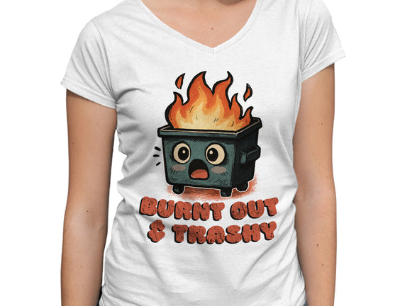 Burnt Out And Trashy