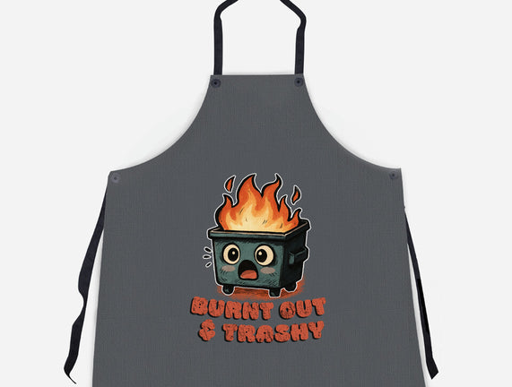 Burnt Out And Trashy
