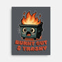 Burnt Out And Trashy-None-Stretched-Canvas-Lorets