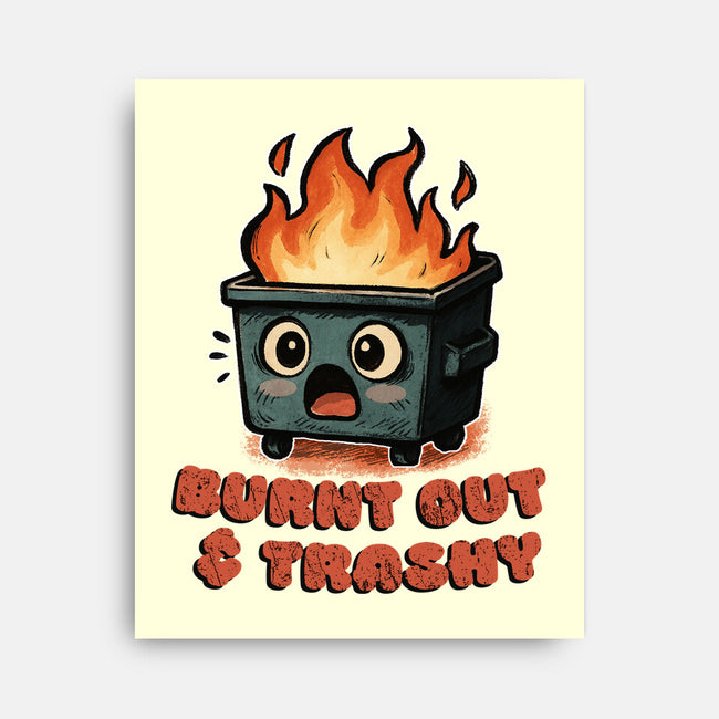 Burnt Out And Trashy-None-Stretched-Canvas-Lorets