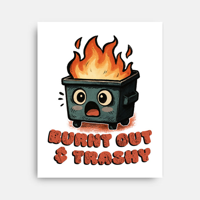 Burnt Out And Trashy-None-Stretched-Canvas-Lorets