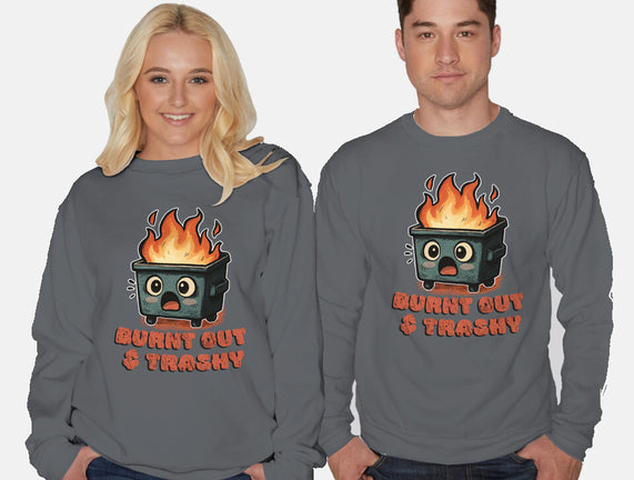 Burnt Out And Trashy