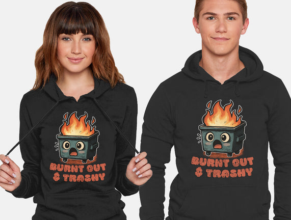 Burnt Out And Trashy