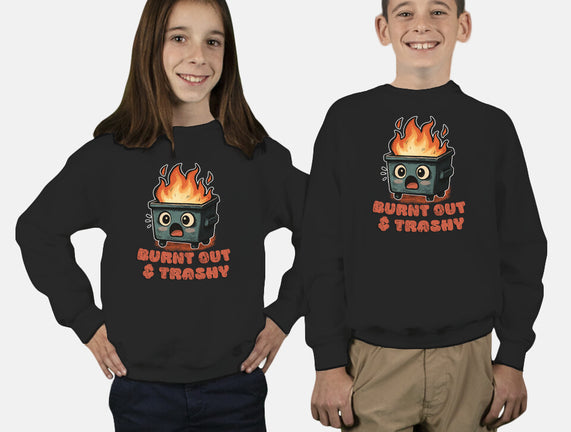 Burnt Out And Trashy