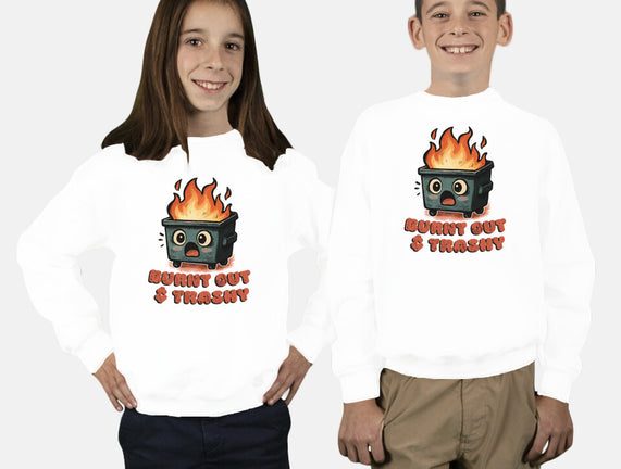 Burnt Out And Trashy