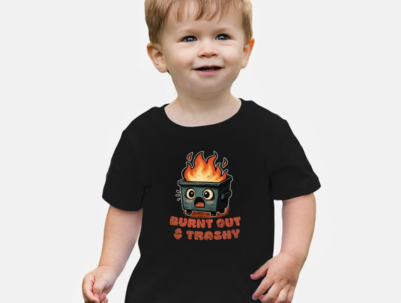Burnt Out And Trashy