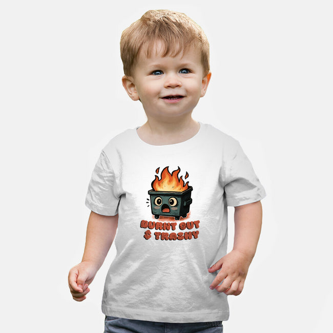 Burnt Out And Trashy-Baby-Basic-Tee-Lorets