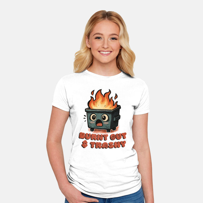 Burnt Out And Trashy-Womens-Fitted-Tee-Lorets