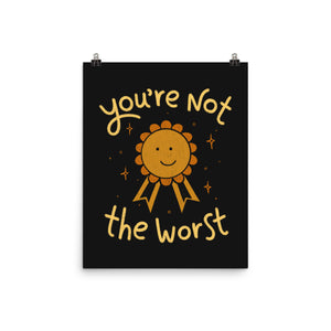You're Not The Worst