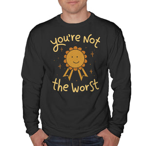 You're Not The Worst