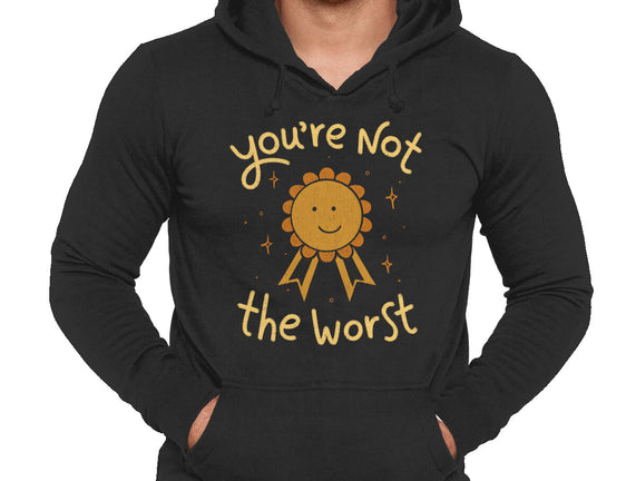 You're Not The Worst