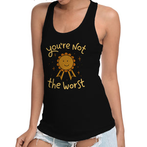 You're Not The Worst
