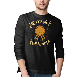 You're Not The Worst