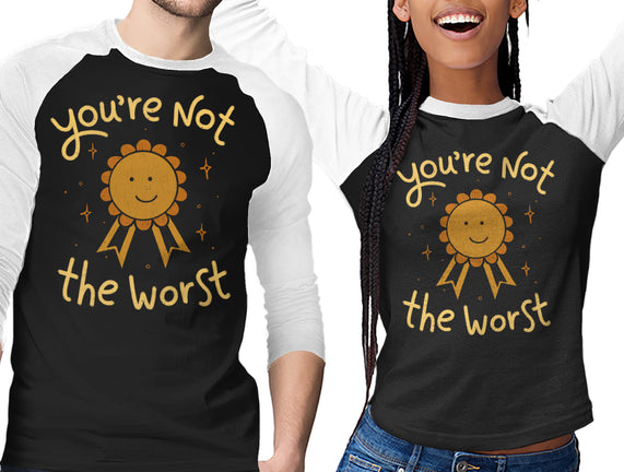 You're Not The Worst
