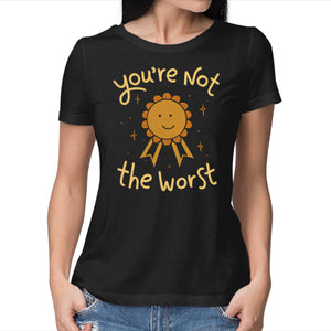 You're Not The Worst