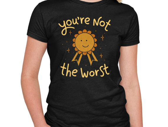 You're Not The Worst