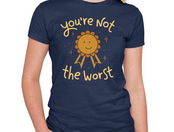 You're Not The Worst