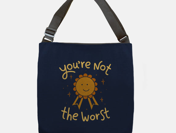 You're Not The Worst