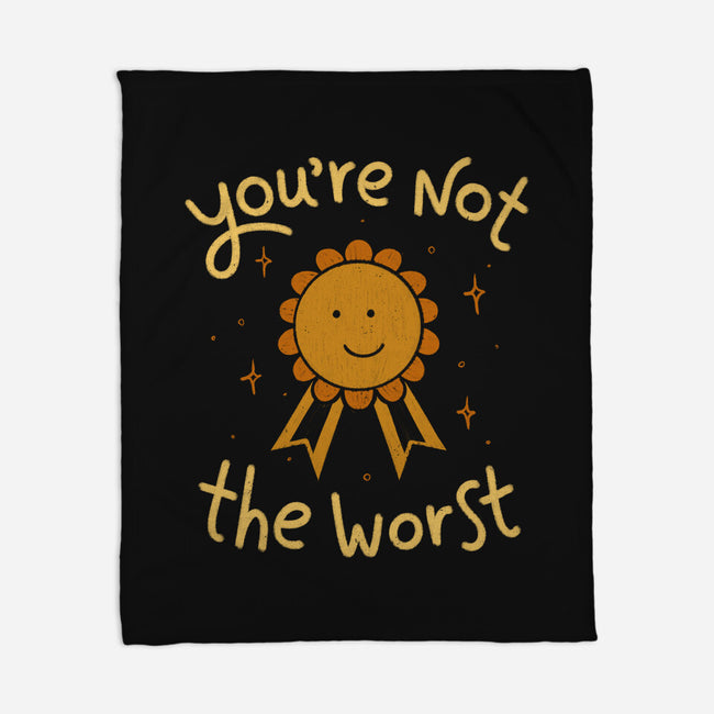 You're Not The Worst-None-Fleece-Blanket-koalastudio