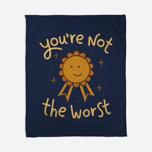 You're Not The Worst-None-Fleece-Blanket-koalastudio