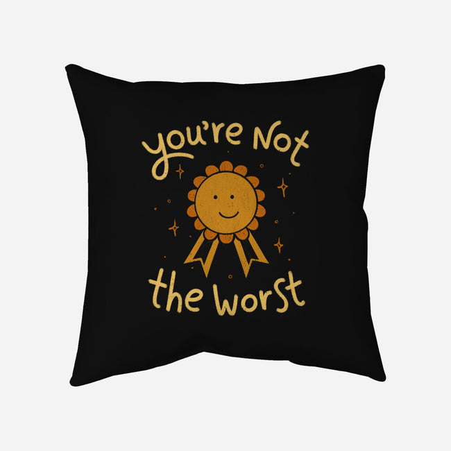 You're Not The Worst-None-Removable Cover w Insert-Throw Pillow-koalastudio