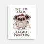 Calmly Panicking-None-Stretched-Canvas-koalastudio