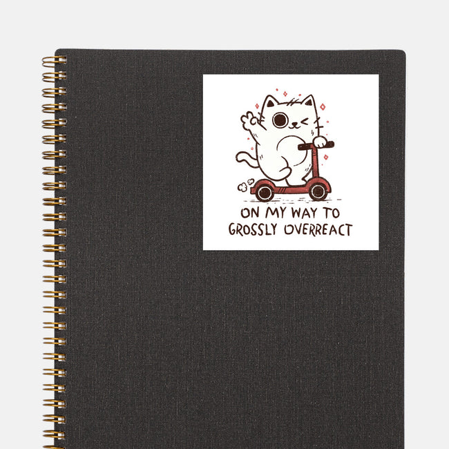 On My Way To Grossly Overreact-None-Glossy-Sticker-koalastudio