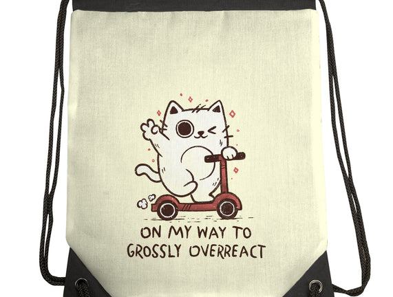 On My Way To Grossly Overreact