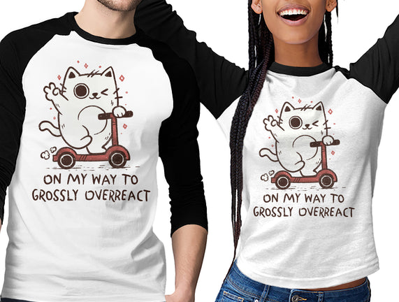On My Way To Grossly Overreact