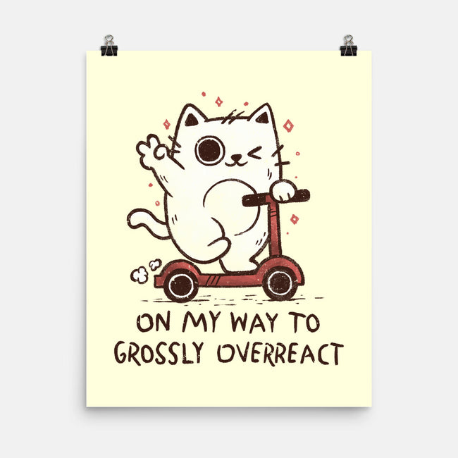 On My Way To Grossly Overreact-None-Matte-Poster-koalastudio