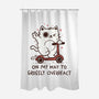 On My Way To Grossly Overreact-None-Polyester-Shower Curtain-koalastudio