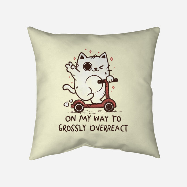 On My Way To Grossly Overreact-None-Removable Cover w Insert-Throw Pillow-koalastudio