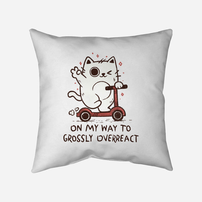 On My Way To Grossly Overreact-None-Removable Cover w Insert-Throw Pillow-koalastudio