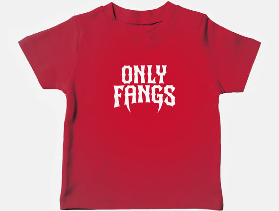 Only Fangs