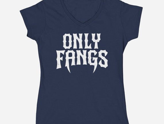 Only Fangs