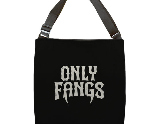 Only Fangs