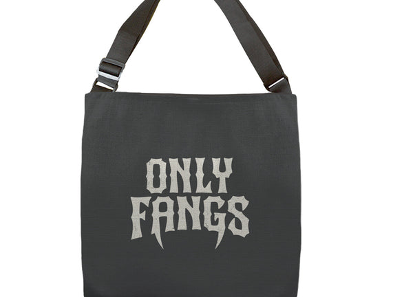 Only Fangs