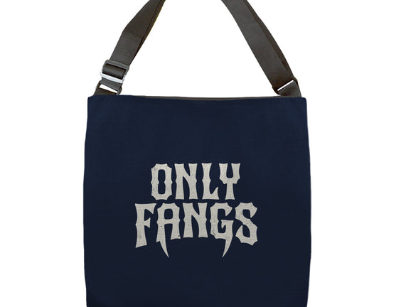 Only Fangs