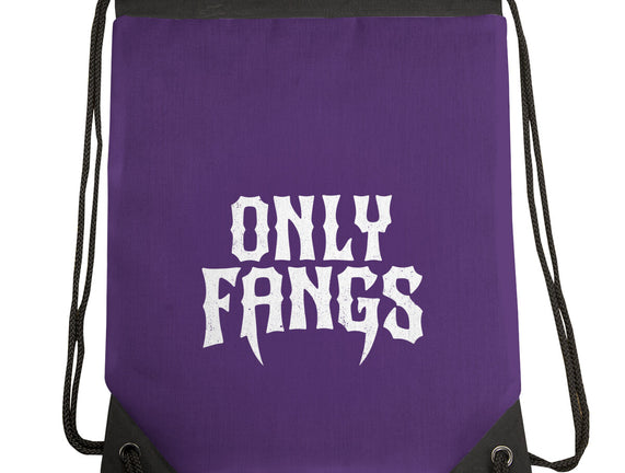 Only Fangs