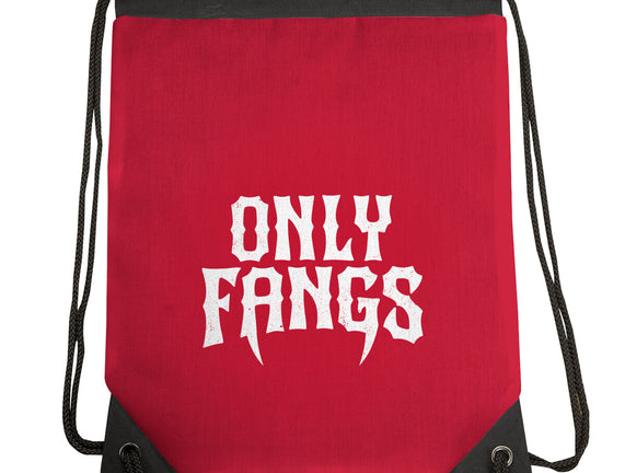 Only Fangs
