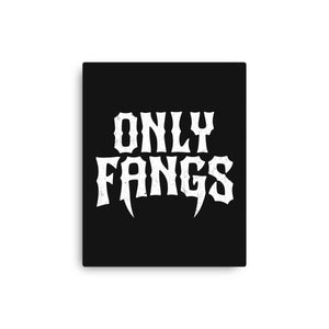 Only Fangs