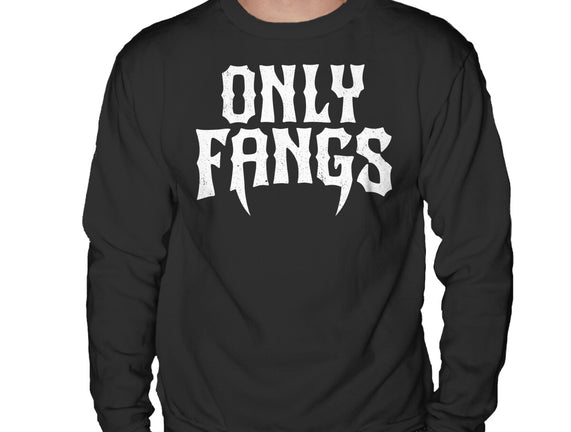 Only Fangs
