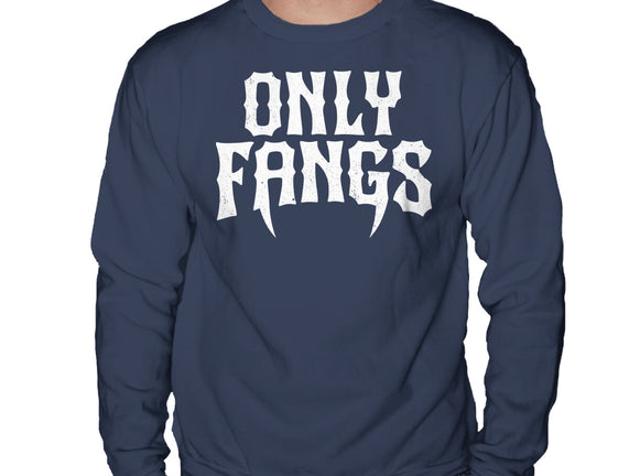 Only Fangs