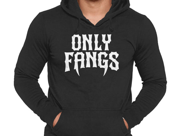Only Fangs