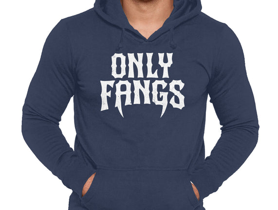 Only Fangs