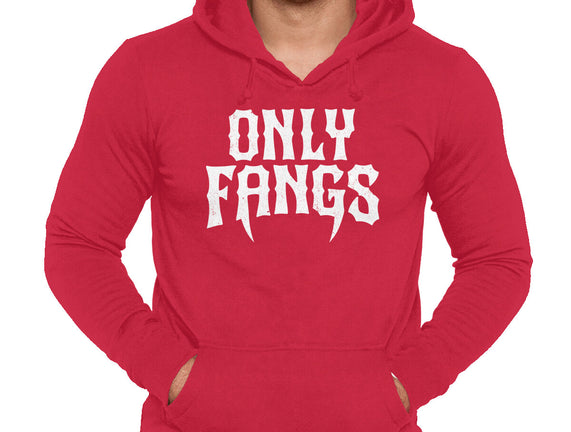 Only Fangs