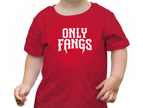Only Fangs