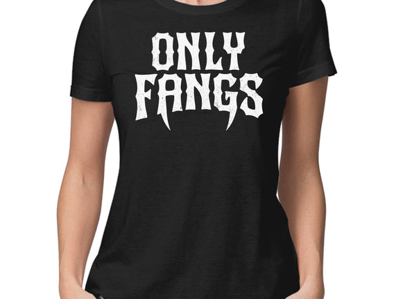 Only Fangs
