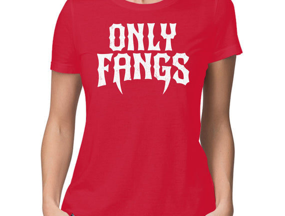 Only Fangs