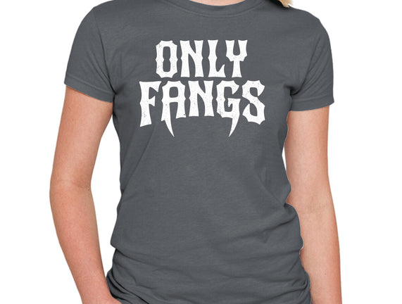 Only Fangs